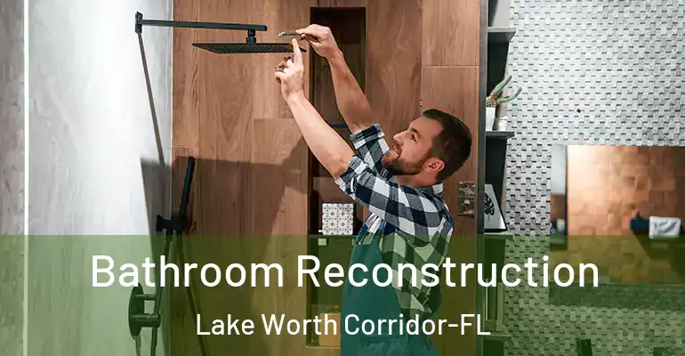 inner Bathroom imggen Bathroom Reconstruction Lake Worth Corridor-FL