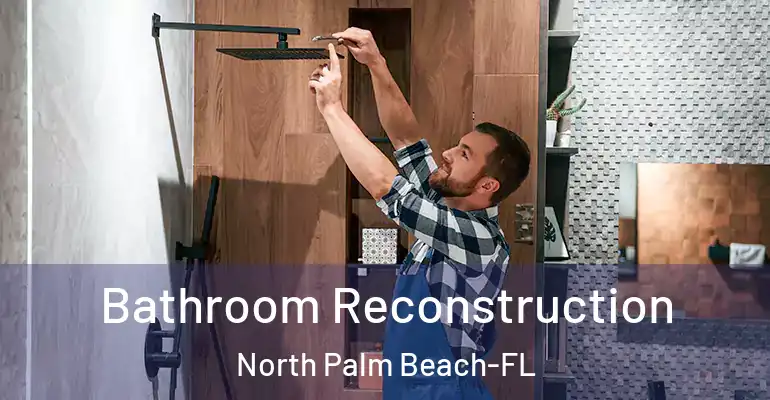 inner Bathroom imggen Bathroom Reconstruction North Palm Beach-FL
