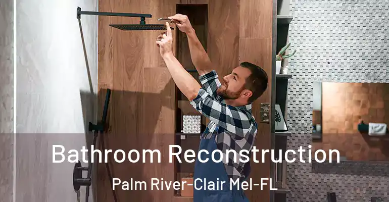 inner Bathroom imggen Bathroom Reconstruction Palm River-Clair Mel-FL