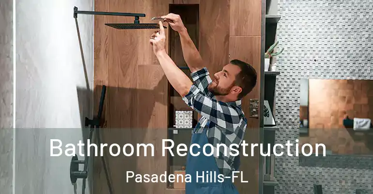 inner Bathroom imggen Bathroom Reconstruction Pasadena Hills-FL