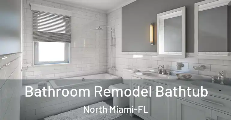 inner Bathroom imggen Bathroom Remodel Bathtub North Miami-FL