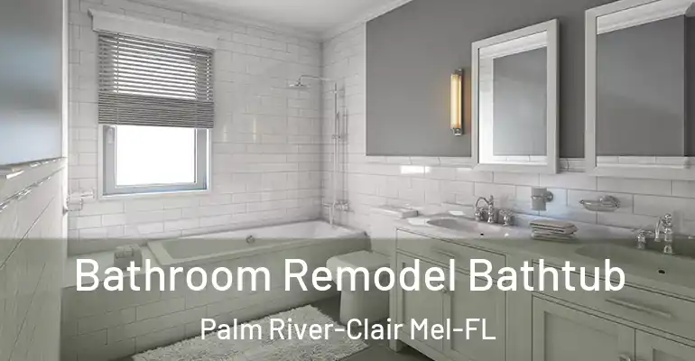inner Bathroom imggen Bathroom Remodel Bathtub Palm River-Clair Mel-FL
