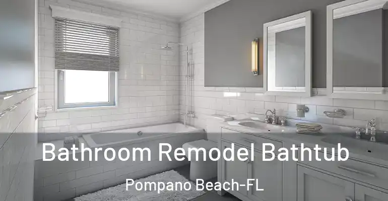 inner Bathroom imggen Bathroom Remodel Bathtub Pompano Beach-FL
