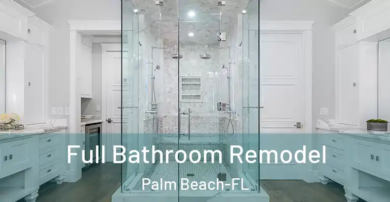inner Bathroom imggen Full Bathroom Remodel Palm Beach-FL