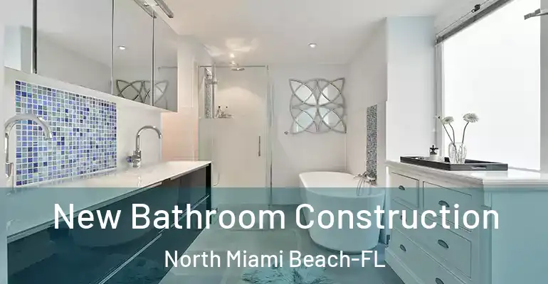 inner Bathroom imggen New Bathroom Construction North Miami Beach-FL