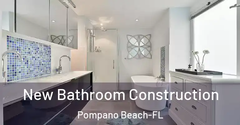 inner Bathroom imggen New Bathroom Construction Pompano Beach-FL