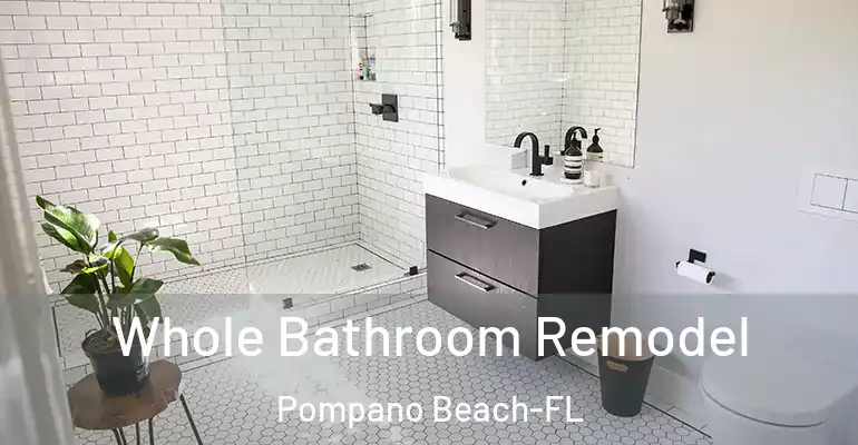 inner Bathroom imggen Whole Bathroom Remodel Pompano Beach-FL